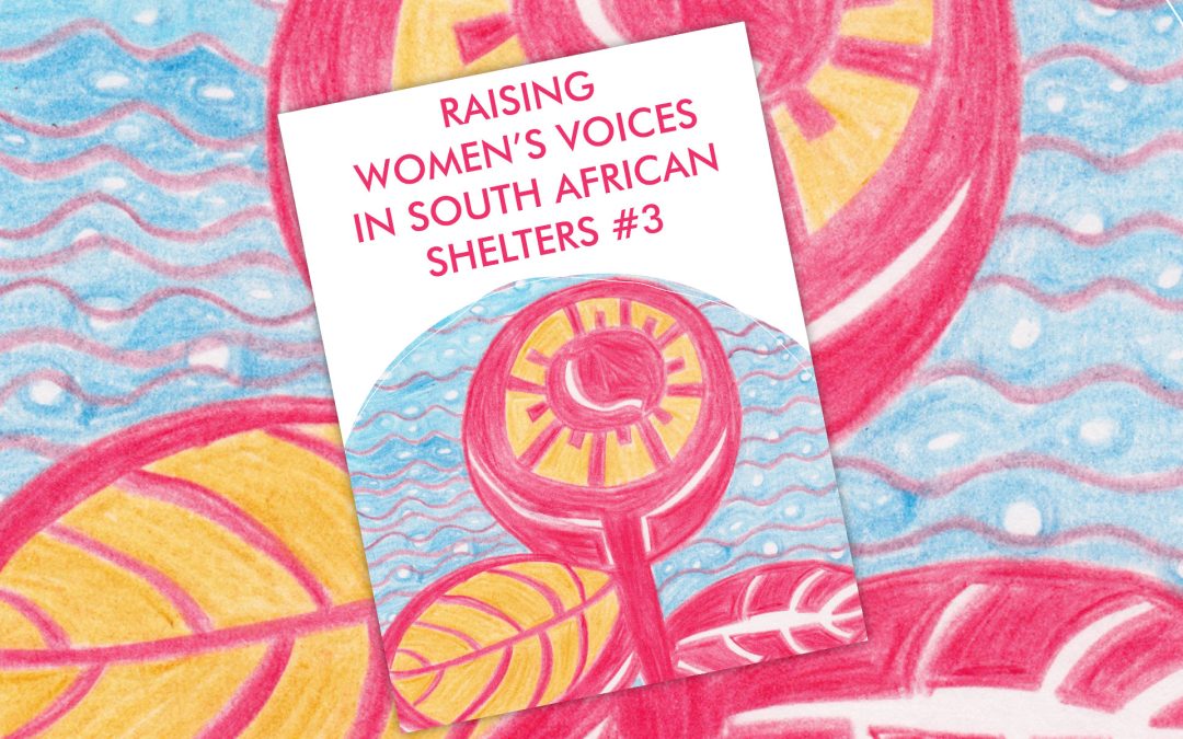 RAISING WOMEN’S VOICES IN SOUTH AFRICAN SHELTERS #3